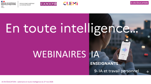 En toute intelligence : 9- IA et travail personnel