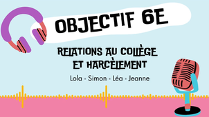Webradio - Objectif 6e - relations au collège.mp4