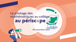 Le pilotage des mathématiques au collège au périscope