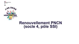 14 - Renouvellement PNCN (socle 4, pôle SSI)