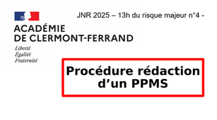 13h du risque majeur n°4 - PPMS - rédaction du PPMS