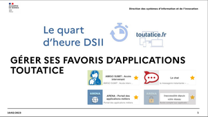 Quart d'heure DSII - Gérer ses favoris d'applications dans Toutatice
