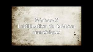 Séance 6 - L'utilisation du tableau numérique