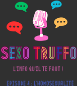 Sexo Truffo épisode 4 : L'homosexualité