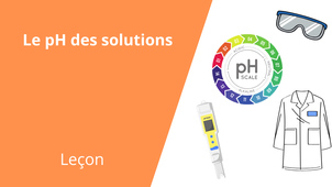 Leçon - Le pH des solutions