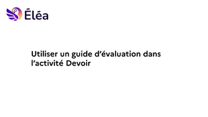 Utiliser un guide d'évaluation dans un devoir