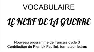 Vocabulaire, le nerf de la guerre, par Pierrick FEUILLET