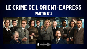 Audio - Le crime de l'Orient-Express Partie n°2.mp4