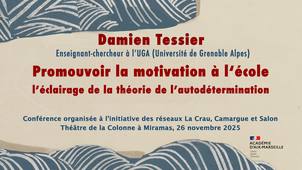 Damien Tessier Promouvoir la motivation à l’école - l’éclairage de la théorie de l’autodétermination CONFERENCE-Miramas.mp4