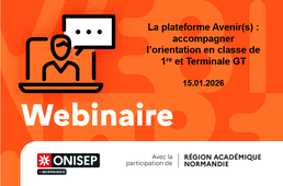 Webinaire La Plateforme Avenir(s) pour accompagner les élèves de 1re et Terminale