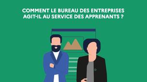 Leviers d'action : comment le bureau des entreprises agit-il au service des apprenants ?