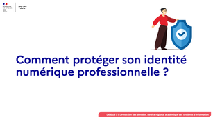 Comment protéger son identité numérique professionnelle ?
