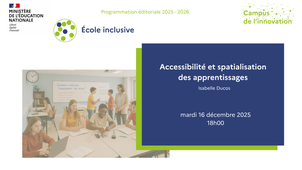 Accessibilité et spatialisation des apprentissages