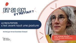 La facilitation, c'est avant tout une posture
