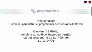 Program'cours _ Tutoriel pour le Paramétrage et l'ouverture aux élèves de sessions de travail.