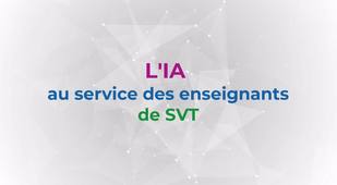L'IA au service des enseignants de SVT