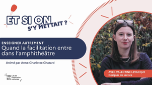 Enseigner autrement : quand le facilitation entre dans l'amphithéâtre
