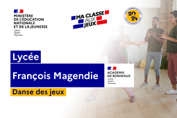 2024-DANSE DES JEUX – Académie de Bordeaux – Lycée François Magendie – 1èreSTD2A