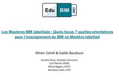 Les Mastères BIM labellisés : Quels focus ? Quelles orientations pour l'enseignement du BIM en Master labellisé - EduBIM 2021