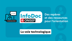 InfoDoc Onisep n°4 : Des repères et des ressources pour l'orientation en voie technologique