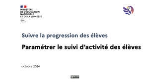 Suivre la progression des élèves > Paramétrer le suivi d'activité des élèves