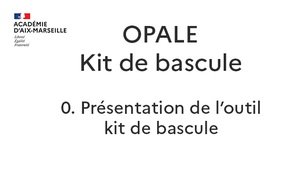 0. Présentation de l'outil kit bascule