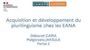 Acquisition et développement du plurilinguisme chez les EANA-Partie 2-2022.mp4