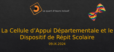 CAD Cellule d'Appui départementale et DRS Dispositif de Répit Scolaire
