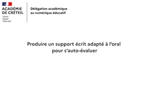 Produire un support écrit adapté à l'oral pour s'auto-évaluer