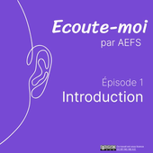 Podcast Écoute-moi #1 - Introduction