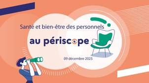 Santé et bien-être des personnels au périscope