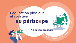 L'éducation physique et sportive au périscope