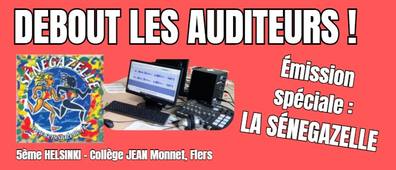 Debout les auditeurs : émission spéciale la Sénégazelle