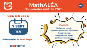 Webinaire MathALÉA nouveautés été 2026 - Partie 3