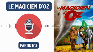 Audio - Le magicien d'Oz - Partie n°2.mp4