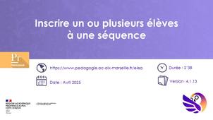 Eléa - Inscrire une ou plusieurs élèves à une séquence
