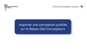 Importer une conception publiée sur le Réseau Des Concepteurs.mp4