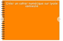 Créer un cahier numérique sur la plate-forme lycée connecté.mp4