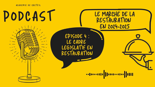 Marché de la restauration 24-25 - Ep. 4 : le cadre législatif en restauration