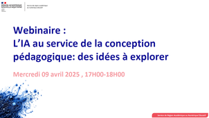 Webinaire enseignant sur l'IA n°2 - L'IA au service de la conception pédagogique : des idées à explorer