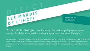 Les mardis de l'IH2EF : Année de la biologie - temps 1