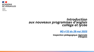 Introduction aux nouveaux programmes d'anglais CLG et LYC (BO n°22 du 29 mai 2025)