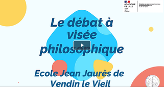 Le débat à visée démocratique et philosophique à l'école Jean Jaurès de Vendin-le-Vieil