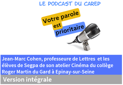 Entretien avec Jean-Marc Cohen, professeur de Lettres et les élèves de Segpa de son atelier Cinéma du collège Roger Martin du Gard à Epinay-sur-Seine