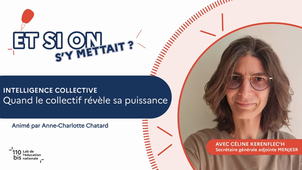 Intelligence collective, quand le collectif révèle sa puissance
