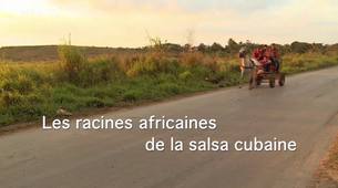 Les Racines Africaines De La Salsa Cubaine - Documentaire Complet