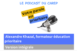 Entretien avec Alexandre Khazal, formateur éducation prioritaire