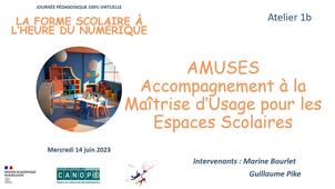 AMUSES - Accompagnement à la Maîtrise d'Usage pour les Espaces Scolaire par Guillaume Pike et Marine Bourlet