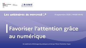 Favoriser l'attention grâce au numérique