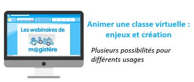 Les webinaires de m@gistère - Animer une classe virtuelle : enjeux et création